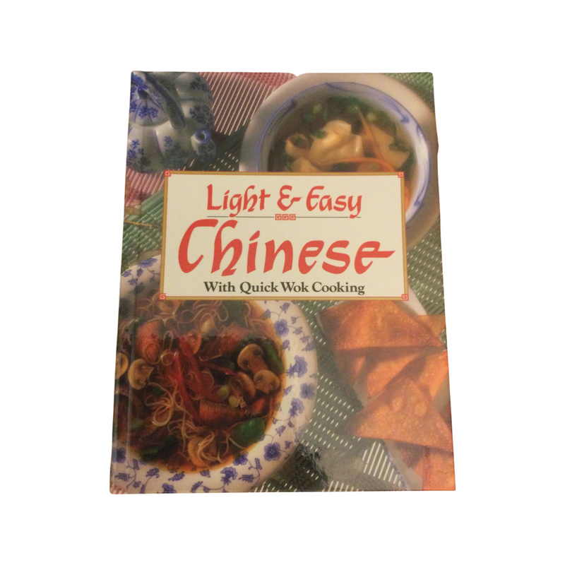 Light and Easy Chinese with quick wok cooking