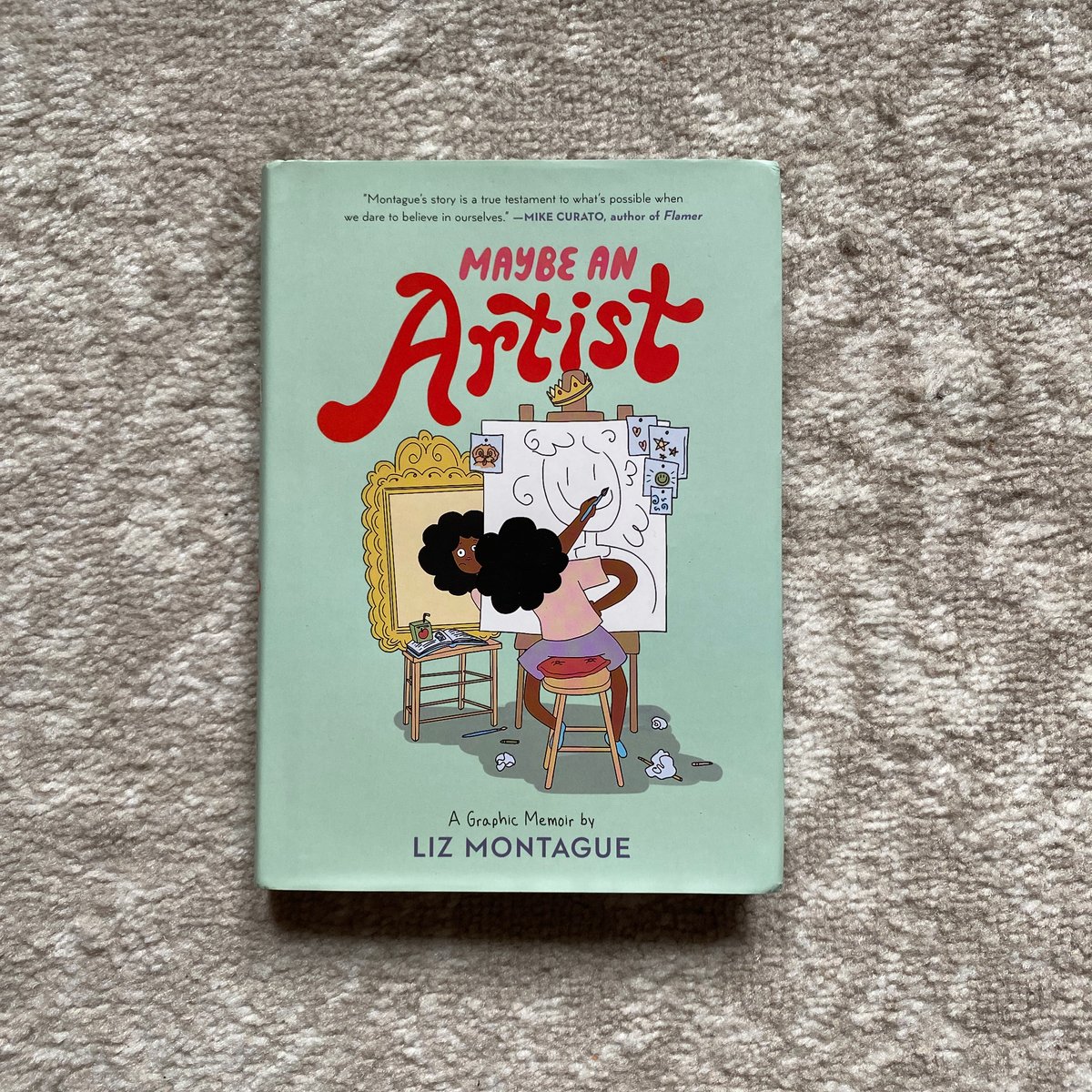 Maybe an Artist, a Graphic Memoir by Liz Montague