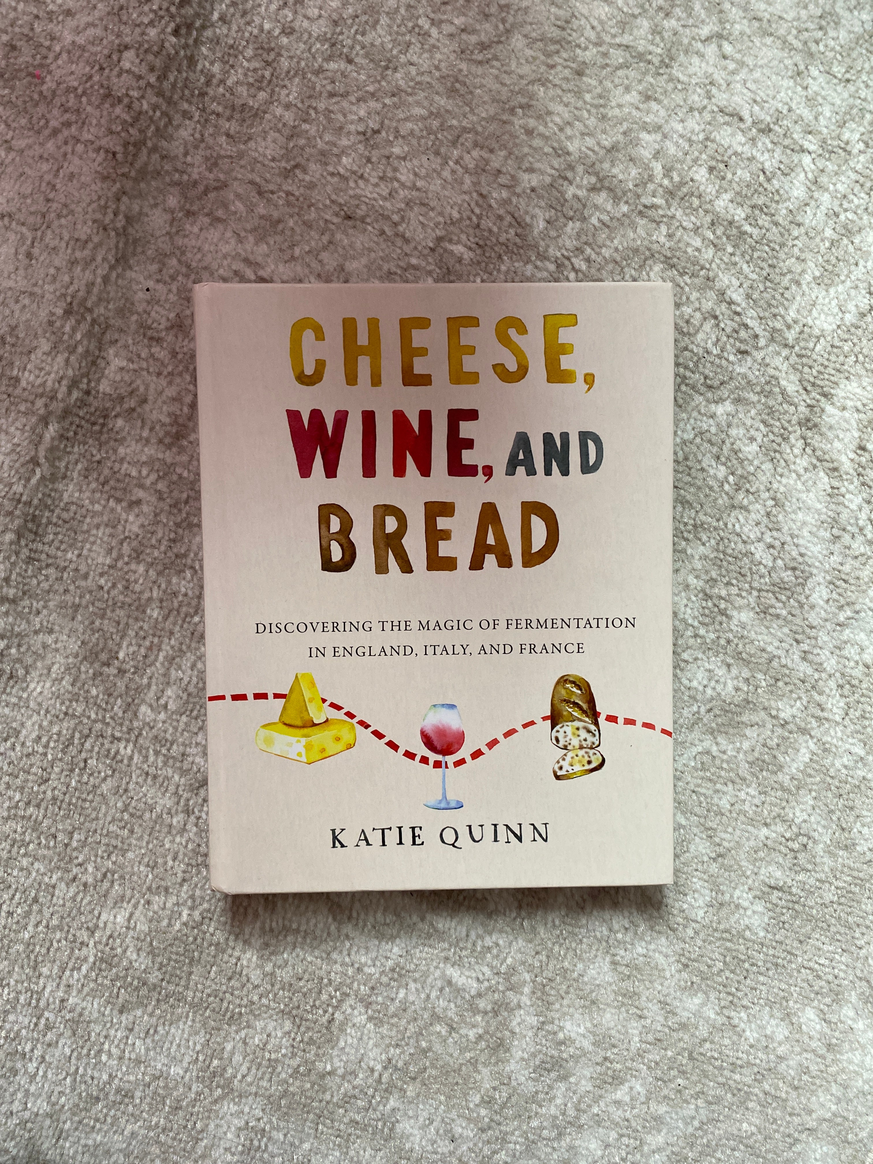 Cheese, Wine, and Bread