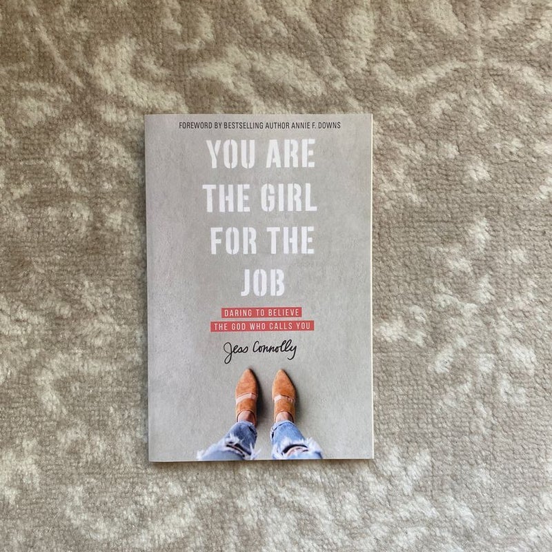 You Are the Girl for the Job