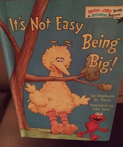 Dr. Seuss "Its Not Easy Being Big!"