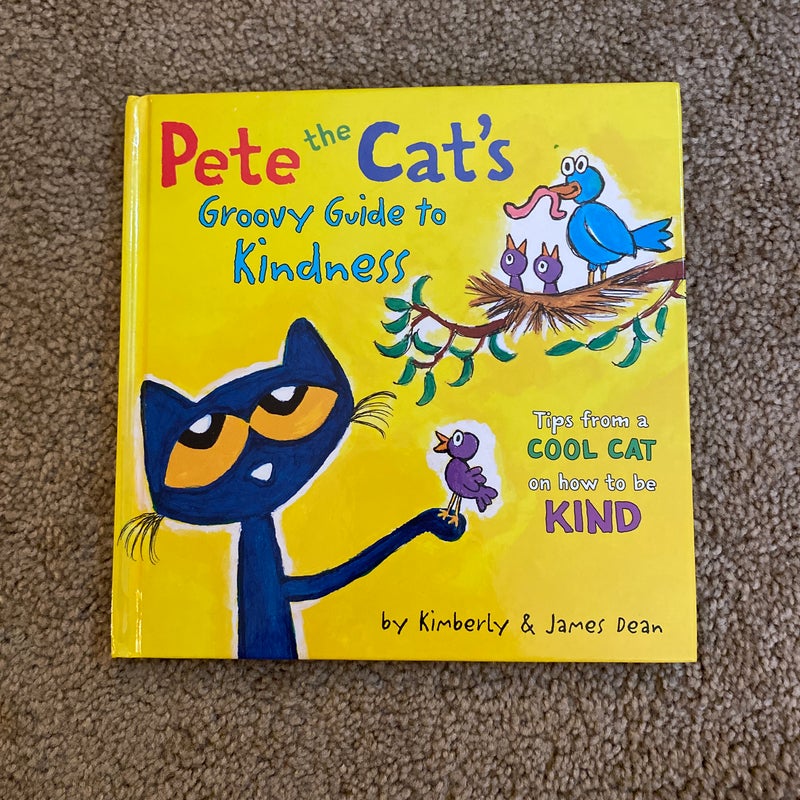 Pete the Cat's Groovy Guide to Kindness