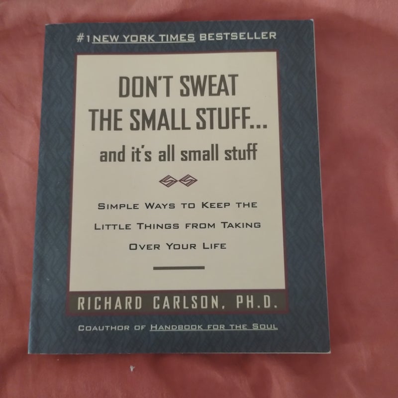 Don't Sweat the Small Stuff