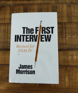 The First Interview