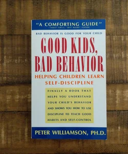 Good Kids, Bad Behavior