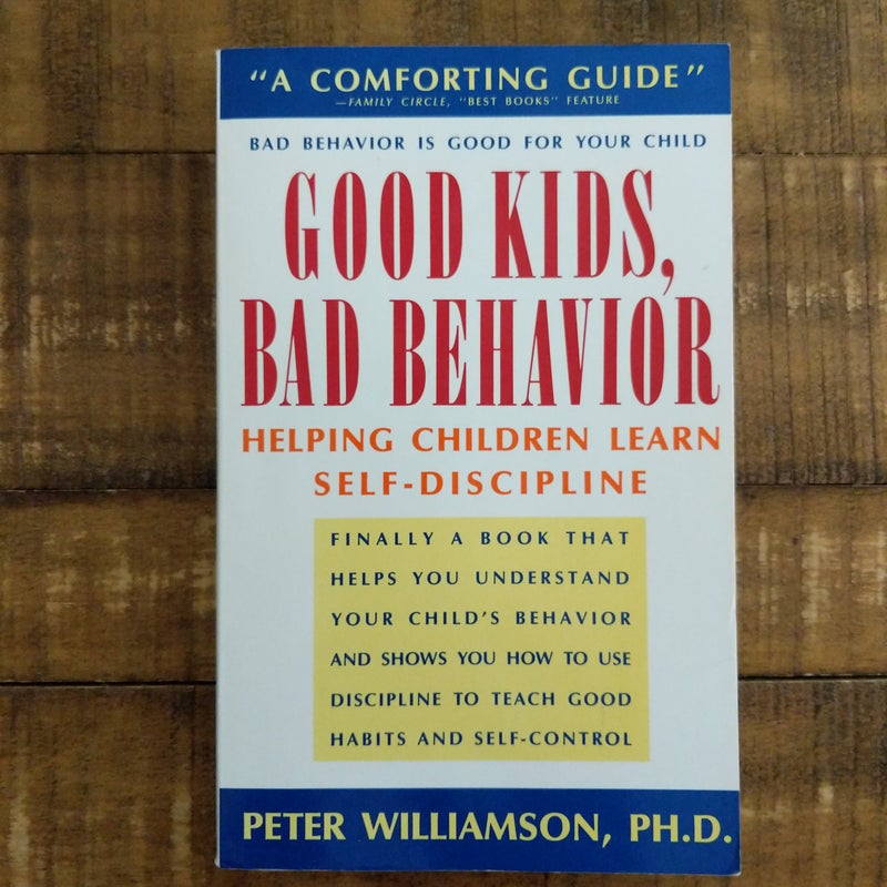 Good Kids, Bad Behavior