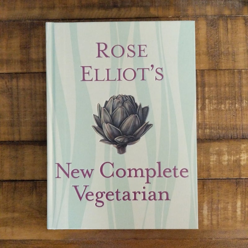 Rose Elliot's New Complete Vegetarian