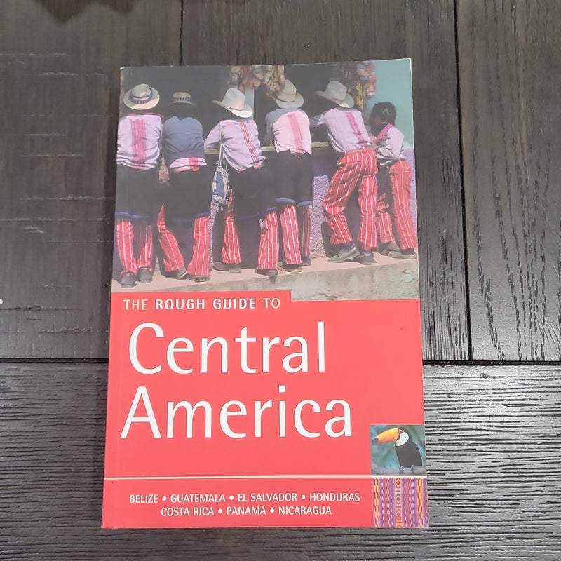 The Rough Guide to Central America