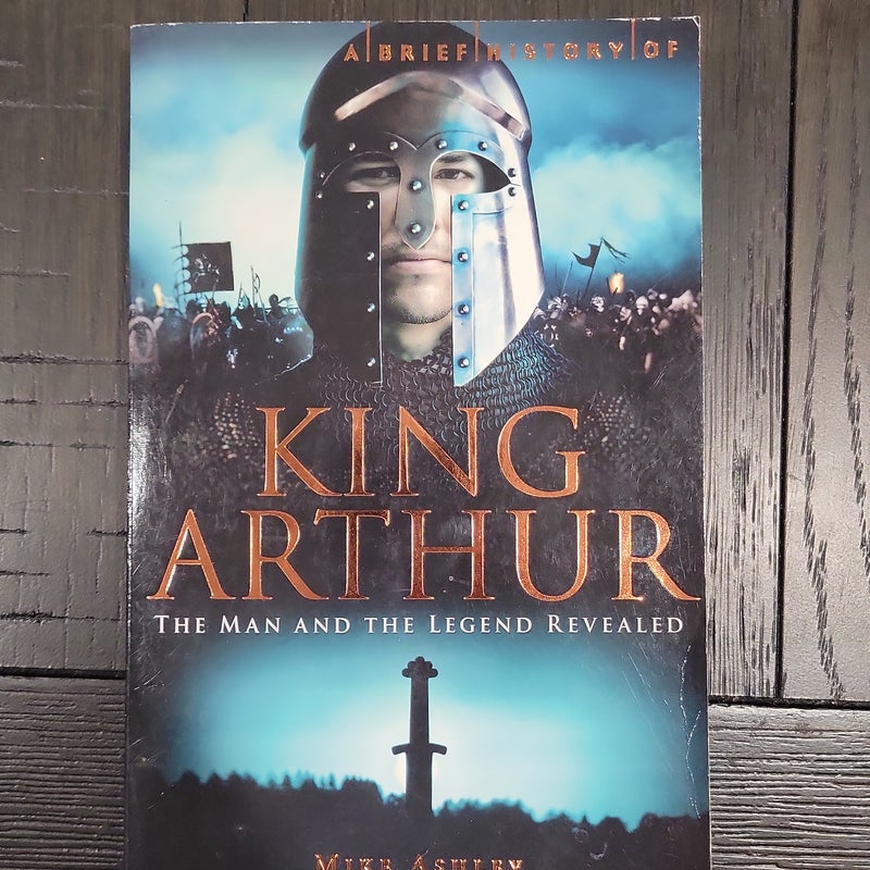 A Brief History of King Arthur