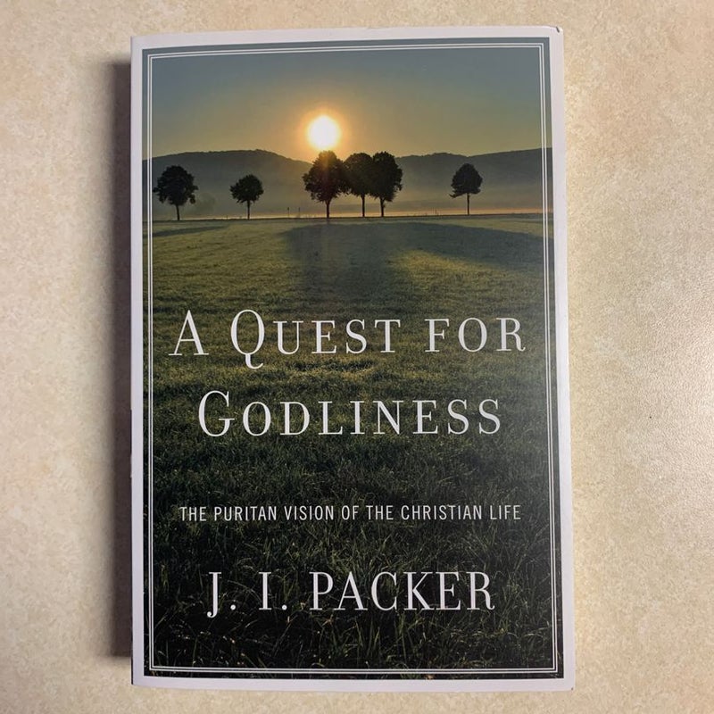 A Quest for Godliness
