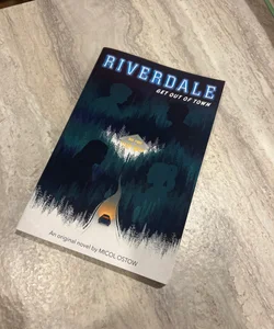 Riverdale Get Out of Town