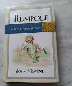 Rumpole and the Primrose Path