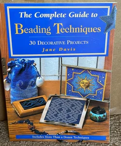Complete Guide to Beading Techniques