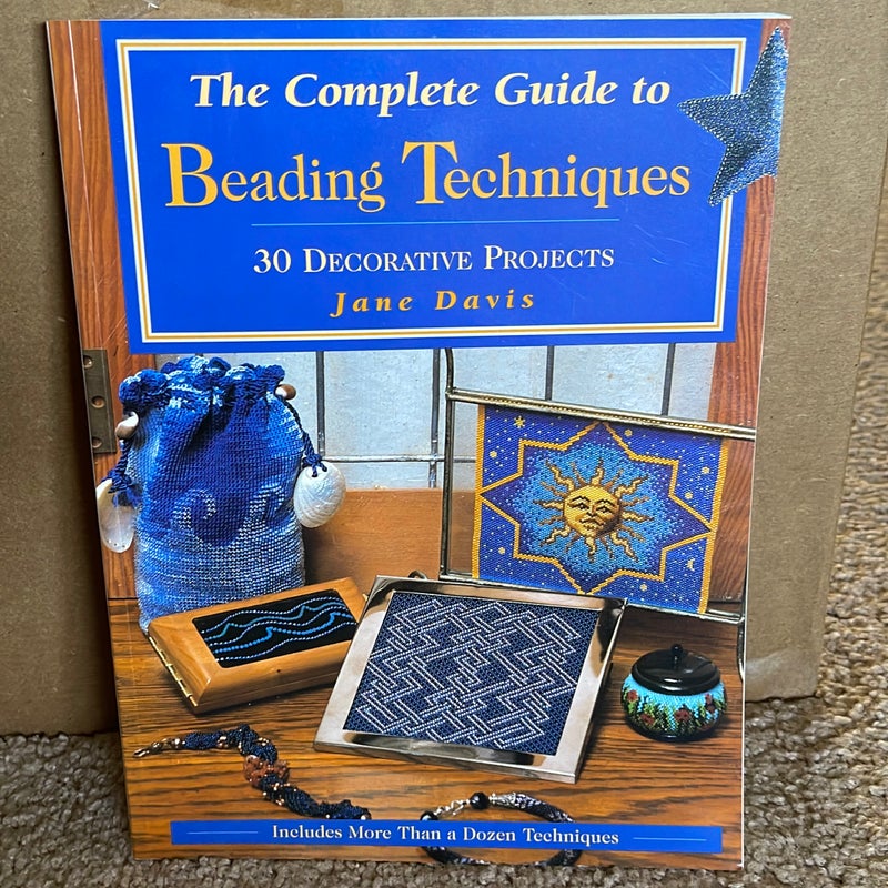 Complete Guide to Beading Techniques