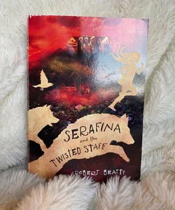 Serafina and the Twisted Staff