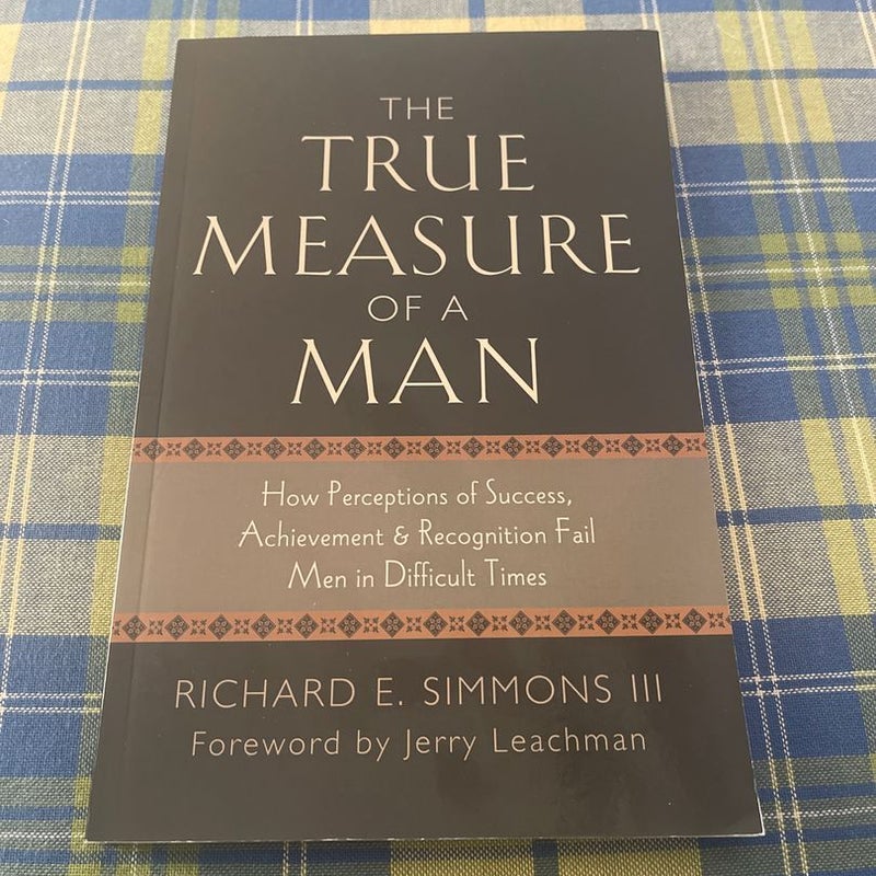 The True Measure of a Man