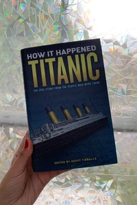 How It Happened Titanic 