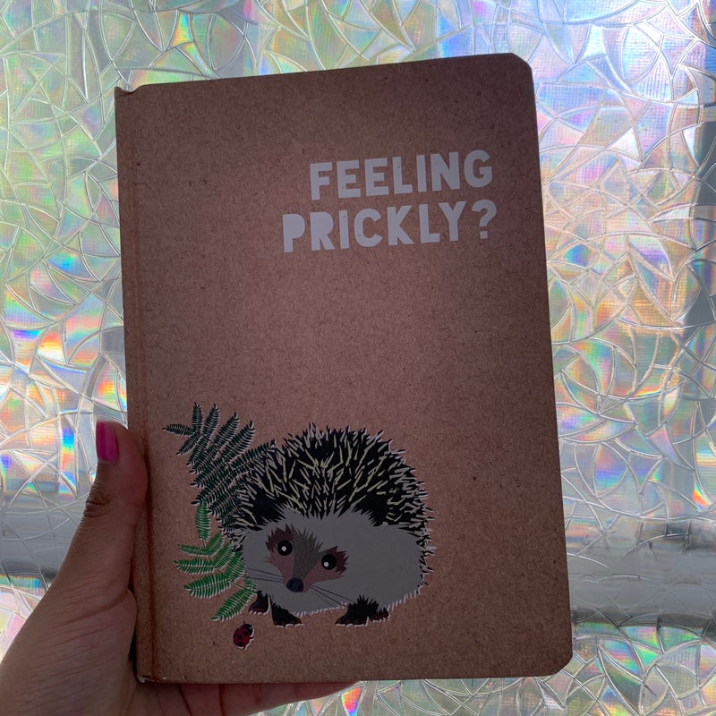 Feeling Prickly Journal