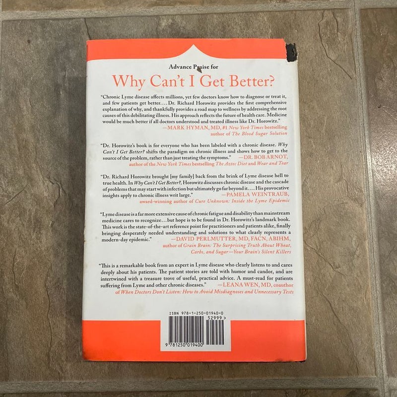 Why Can't I Get Better? Solving the Mystery of Lyme and Chronic Disease