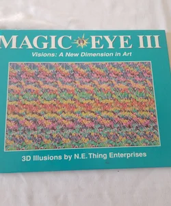 Magic Eye III: a New Dimension in Art