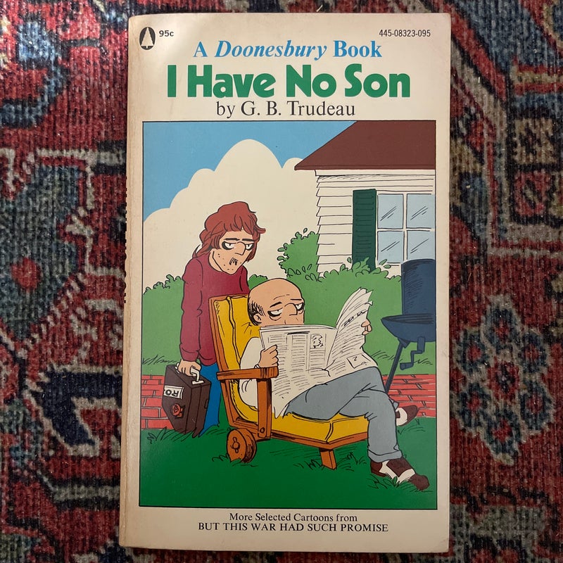 I Have No Son - A Doonesbury Book 