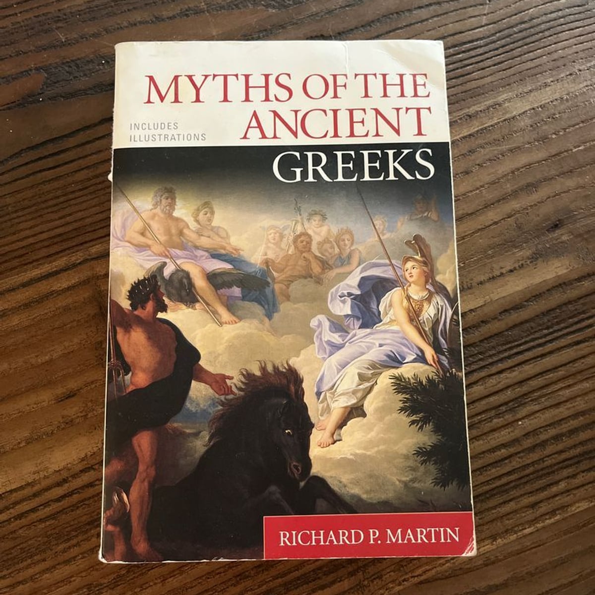 Myths of the Ancient Greeks by Richard P. Martin