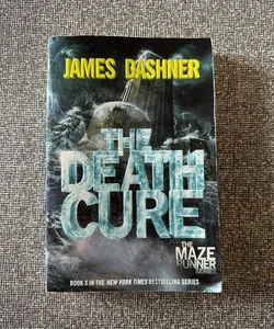 The Death Cure (Maze Runner, Book Three)