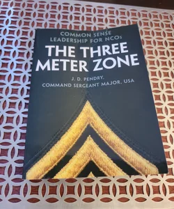 The Three Meter Zone: Common Sense Leadership