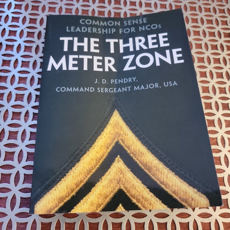 The Three Meter Zone: Common Sense Leadership
