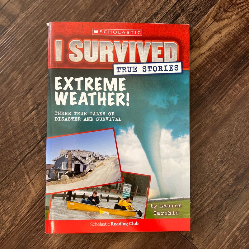 I Survived True Stories: Extreme Weather