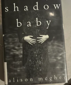 Shadow baby