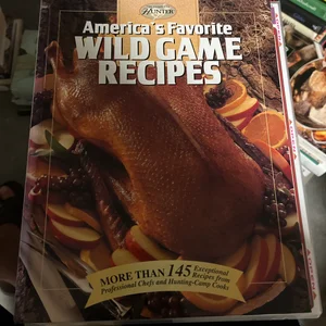 America's Favorite Wild Game Recipes