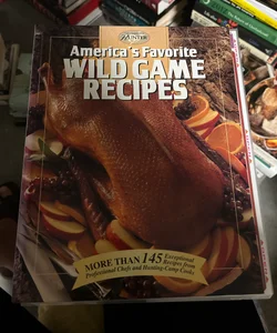 America's Favorite Wild Game Recipes