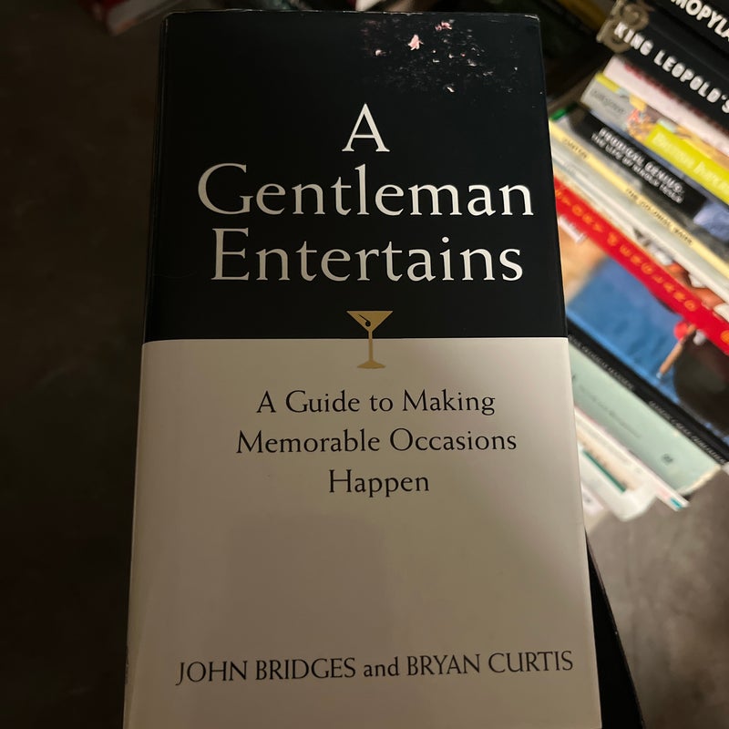 A Gentleman Entertains