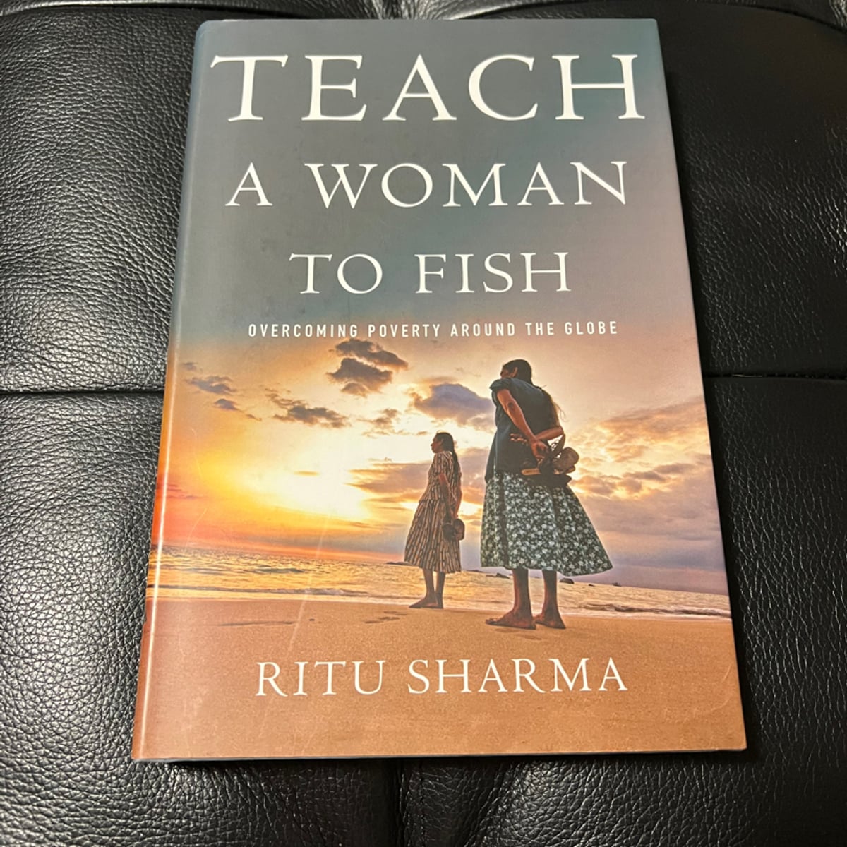 Teach a Woman to Fish by Ritu Sharma