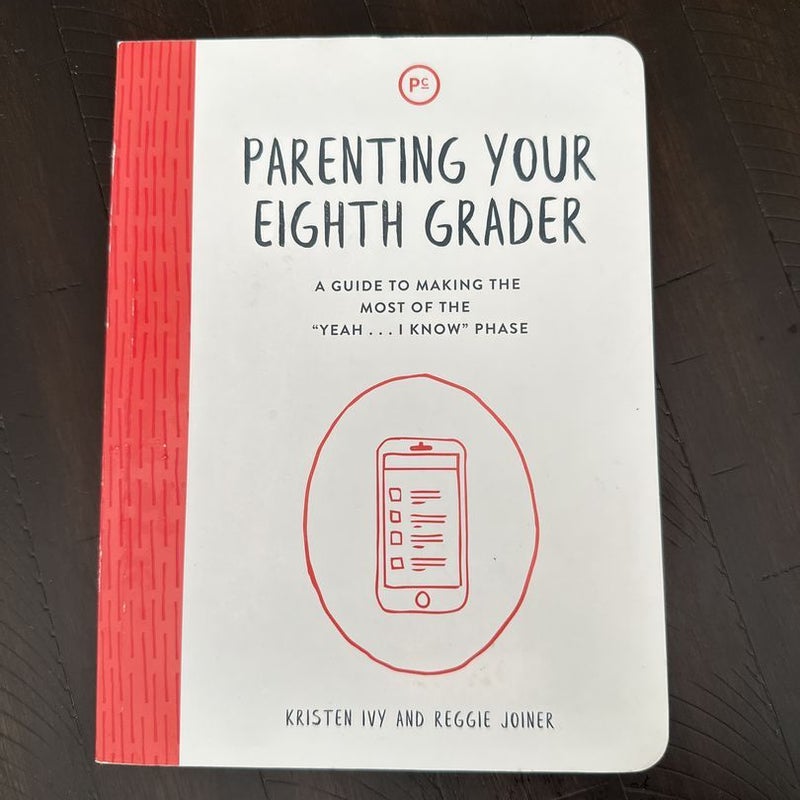 Parenting Your Eighth Grader