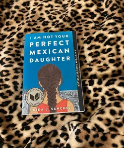 I Am Not Your Perfect Mexican Daughter