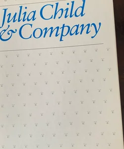 Julia child &company 