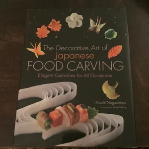 The Decorative Art of Japanese Food Carving