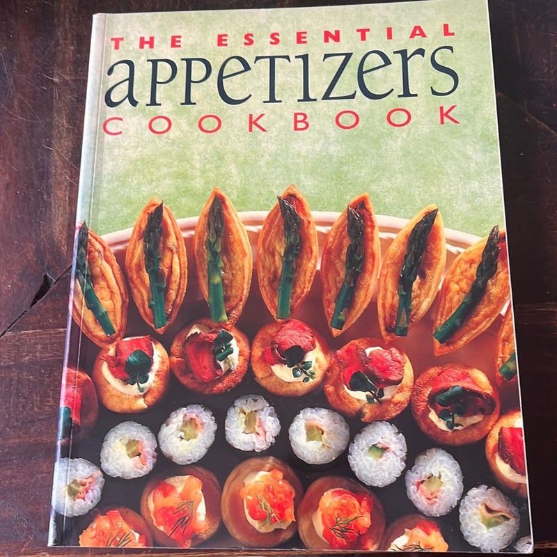 The Essential Appetizers Cookbook