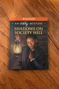 Shadows on Society Hill