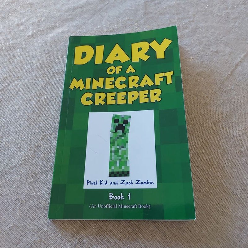 Diary of a Minecraft Creeper Book 1 eBook by Pixel Kid - EPUB Book