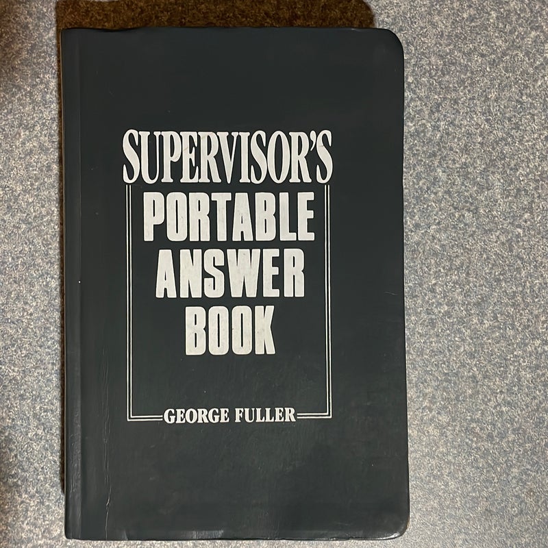 Supervisor's Portable Answer Book