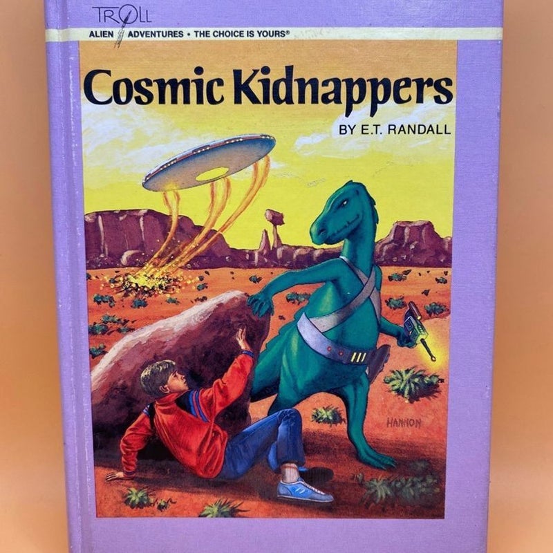 Cosmic Kidnappers 