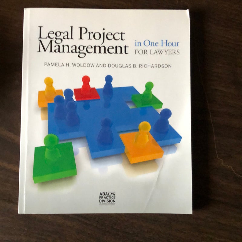 Legal Project Management in One Hour for Lawyers