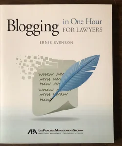Blogging in One Hour for Lawyers