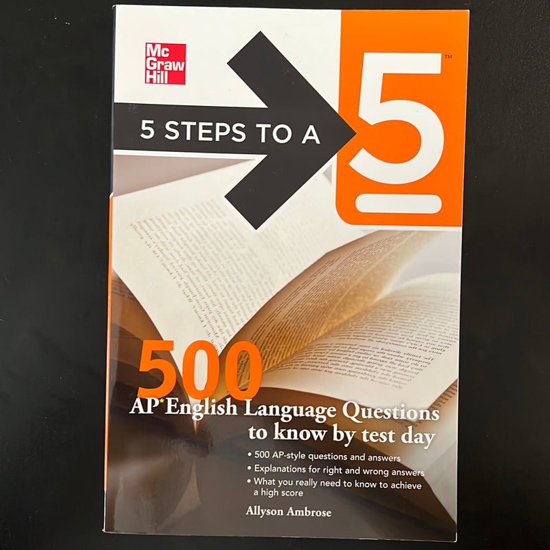 5 Steps to a 5 500 AP English Language Questions to Know by Test Day