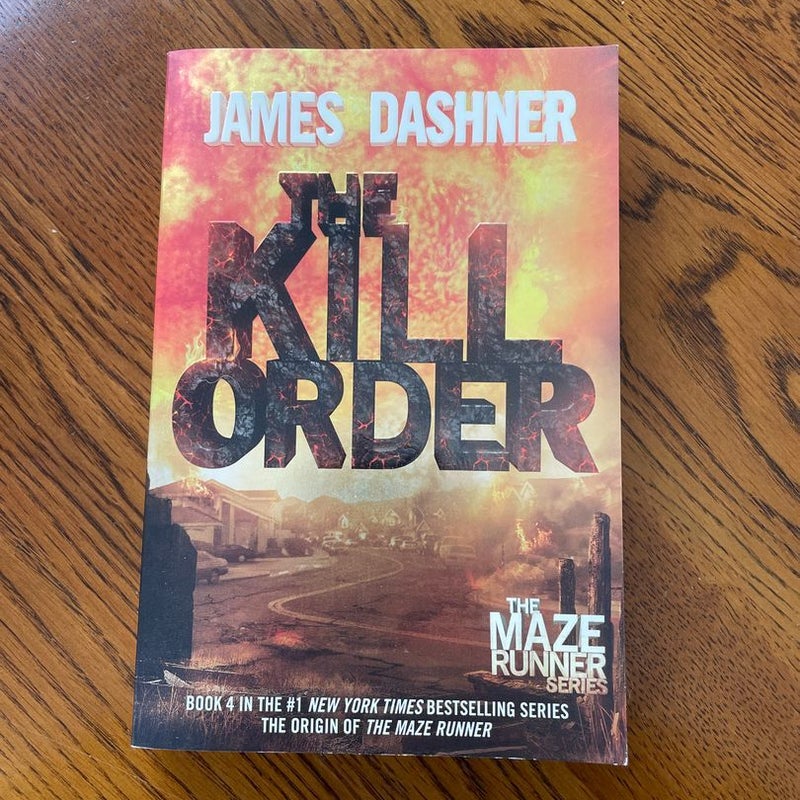 The Kill Order (Maze Runner, Book Four; Origin)