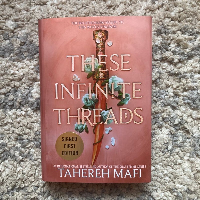 These Infinite good Threads (SIGNED edition) by Tahereh Mafi