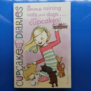 Emma Raining Cats and Dogs ... and Cupcakes!